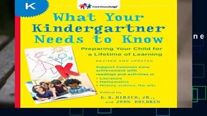 [READ] What Your Kindergartner Needs to Know: Preparing Your Child for a Lifetime of Learning