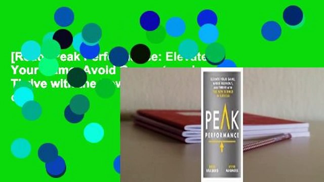 [Read] Peak Performance: Elevate Your Game, Avoid Burnout, and Thrive with the New Science of