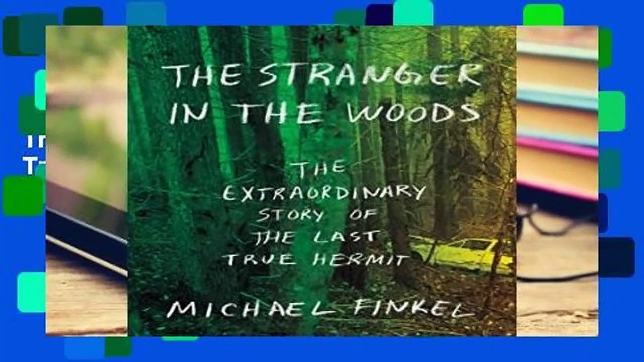 Livre audio The Stranger in the Woods: The Extraordinary Story of the Last True Hermit Pour Kindle
