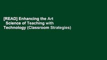 [READ] Enhancing the Art   Science of Teaching with Technology (Classroom Strategies)