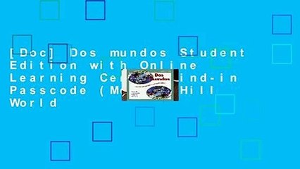 [Doc] Dos mundos Student Edition with Online Learning Center Bind-in Passcode (McGraw-Hill World