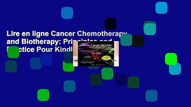 Lire en ligne Cancer Chemotherapy and Biotherapy: Principles and Practice Pour Kindle