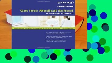 [Doc] Get into Medical School: A Strategic Approach