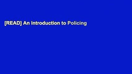 [READ] An Introduction to Policing