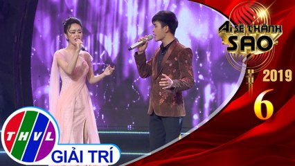 THVL | Ai sẽ thành sao Mùa 3 - Tập 6[5]: Ảo mộng tình yêu - Bảo Nam, Sa Lý