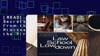 [READ] Law School Lowdown: Secrets of Success from the Application Process to Landing the First Job
