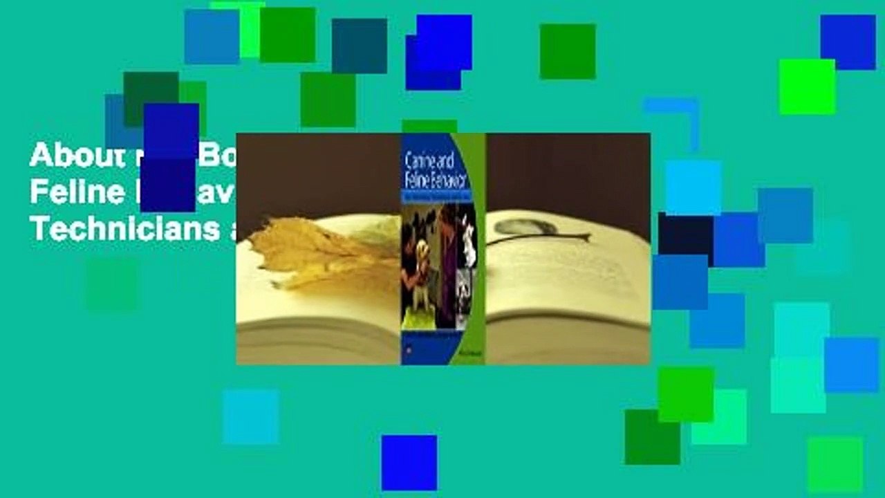 About For Books  Canine and Feline Behavior for Veterinary Technicians and Nurses Complete