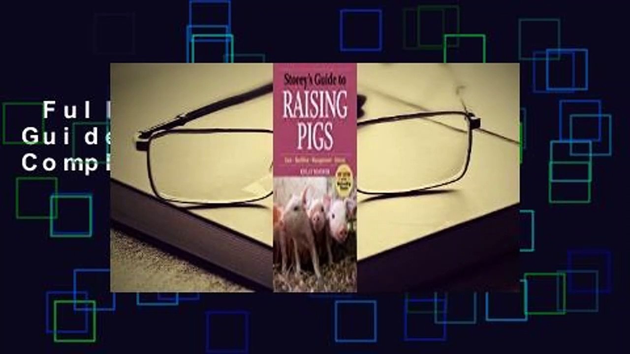 Full E-book  Storey's Guide to Raising Pigs Complete