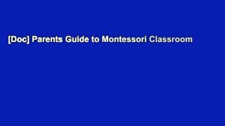 [Doc] Parents Guide to Montessori Classroom