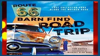 [Doc] Route 66 Barn Find Road Trip: Lost Collector Cars Along the Mother Road