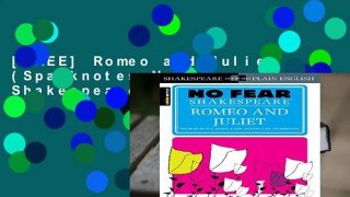 [FREE] Romeo and Juliet (Sparknotes No Fear Shakespeare)