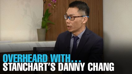 OVERHEARD WITH… Stanchart’s Danny Chang