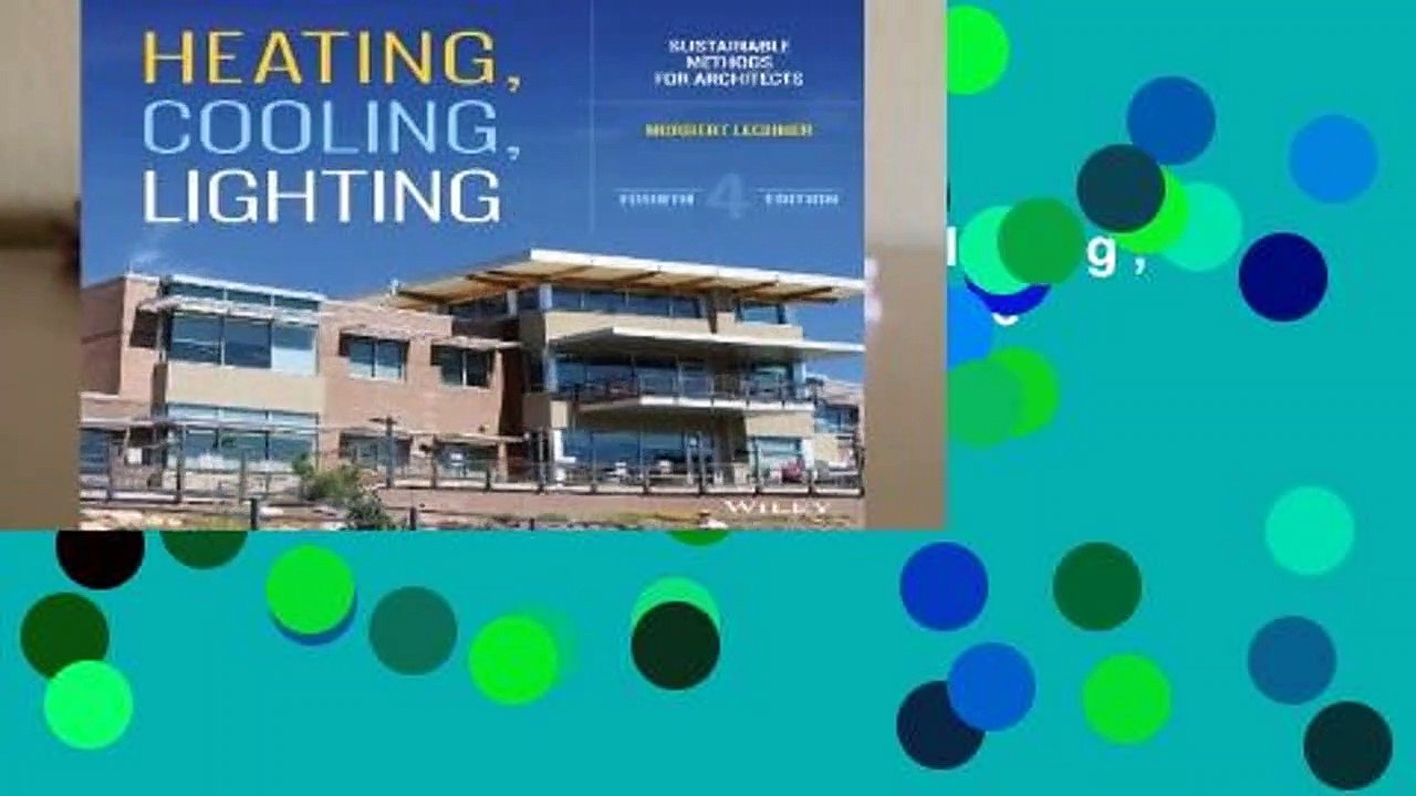 [FREE] Heating, Cooling, Lighting: Sustainable Design Methods for Architects  - video Dailymotion