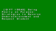 [GIFT IDEAS] Doing Poorly on Purpose: Strategies to Reverse Underachievement and Respect Student