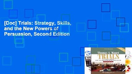 [Doc] Trials: Strategy, Skills, and the New Powers of Persuasion, Second Edition
