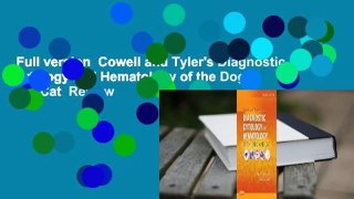 Full version  Cowell and Tyler's Diagnostic Cytology and Hematology of the Dog and Cat  Review