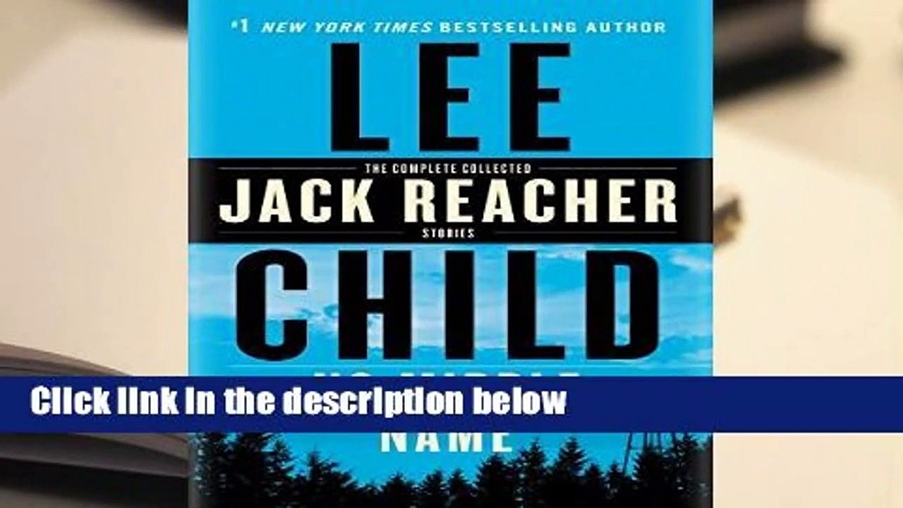 [FREE] No Middle Name: The Complete Collected Jack Reacher Short Stories