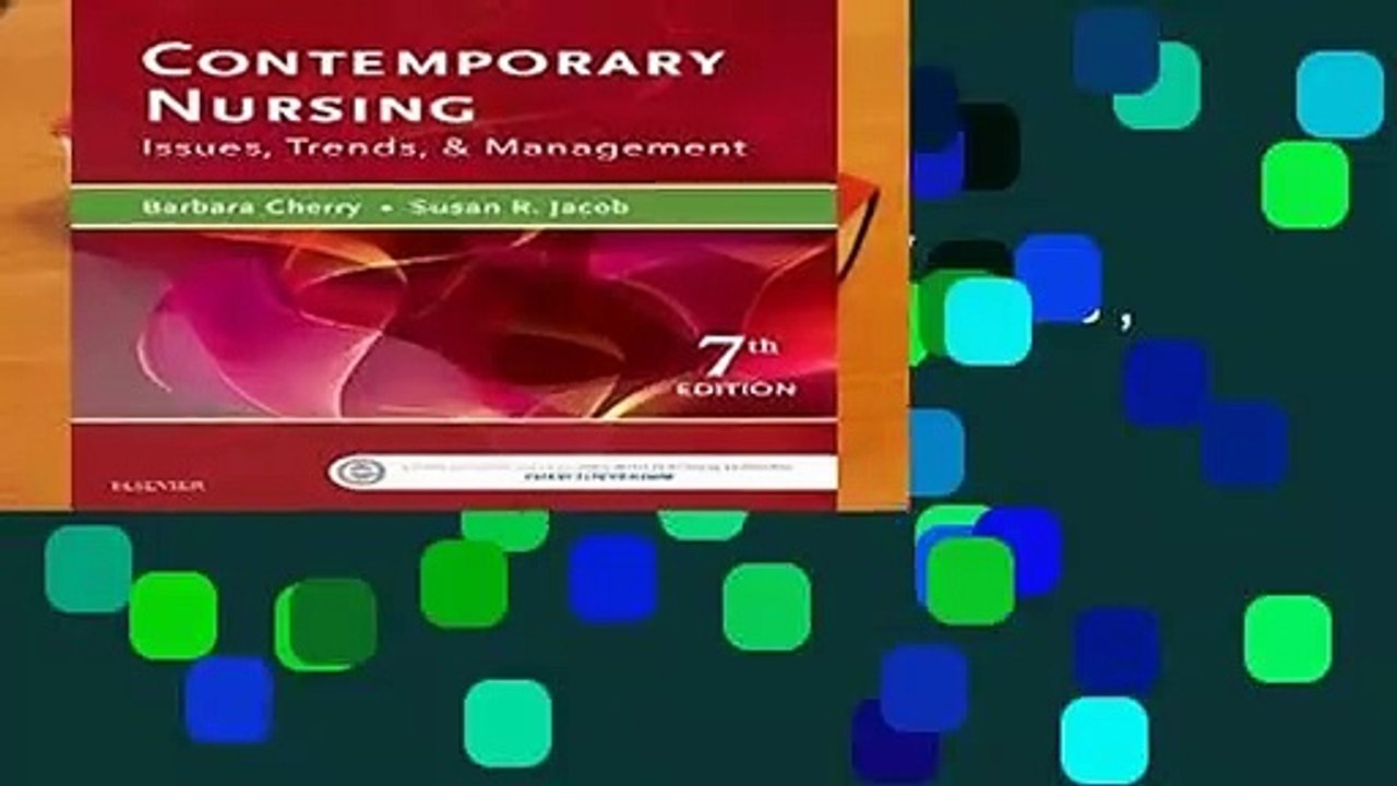 [READ] Contemporary Nursing: Issues, Trends,   Management, 7e