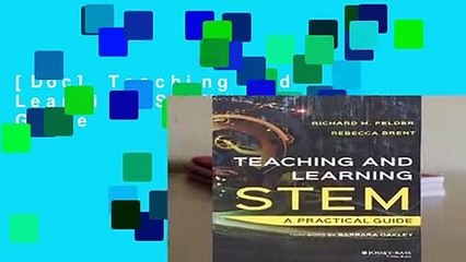 [Doc] Teaching and Learning STEM: A Practical Guide