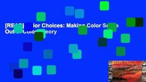 [READ] Color Choices: Making Color Sense Out of Color Theory