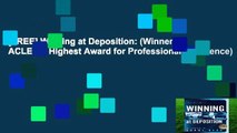 [FREE] Winning at Deposition: (Winner of ACLEA s Highest Award for Professional Excellence)