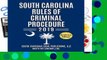 [READ] South Carolina Rules of Criminal Procedure 2019: Complete Rules in Effect as of January 1,