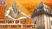 History of Vaidyanath Temple I Significance and Facts of Vaidyanath Temple