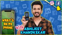 Abhijeet Khandkekar | What's On My Phone | Baba, Bhay