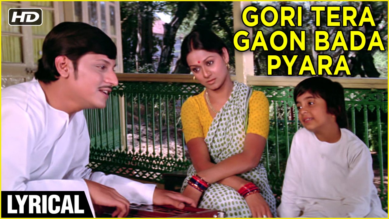 Gori Tera Gaon Bada Pyara Lyrical | Chitchor |...