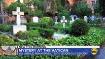 Investigators open tomb Vatican in search of teen's remains