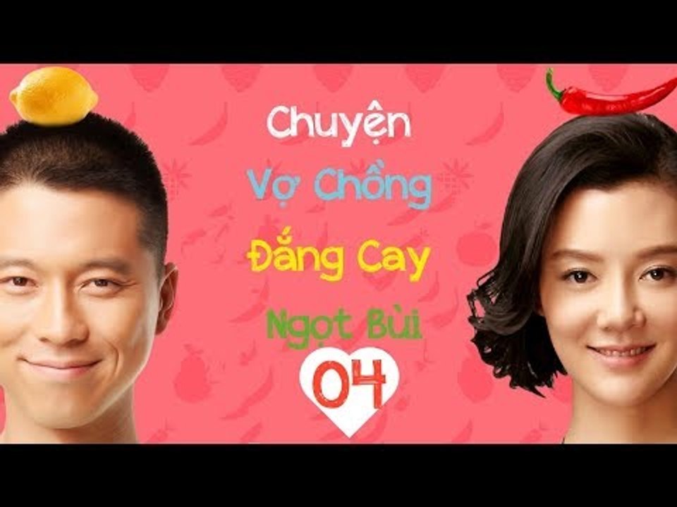 Chuyện Vợ Chồng Đắng Cay Ngọt Bùi - Tâp 4| Vương Lôi, Xa Hiểu| Phim Tình Cảm - Gia Đình