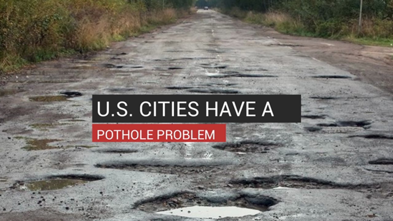 U.S. Cities Have A Pothole Problem