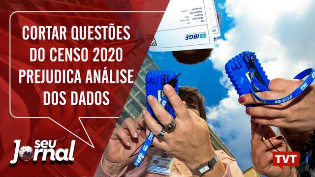 Cortar questões do Censo 2020 prejudica análise dos dados
