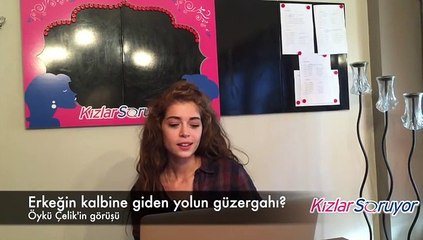 Öykü Çelik - Erkeğin kalbine giden yol midesinden mi geçer?