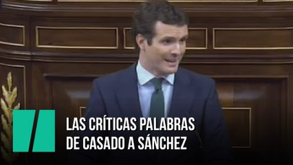 Las críticas palabras de Casado a Sánchez