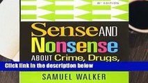 [FREE] Sense and Nonsense About Crime, Drugs, and Communities