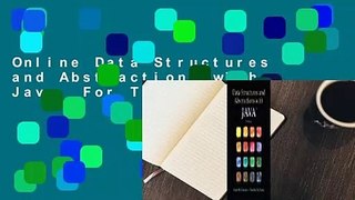 Online Data Structures and Abstractions with Java  For Trial