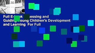 Full E-book Assessing and Guiding Young Children's Development and Learning  For Full