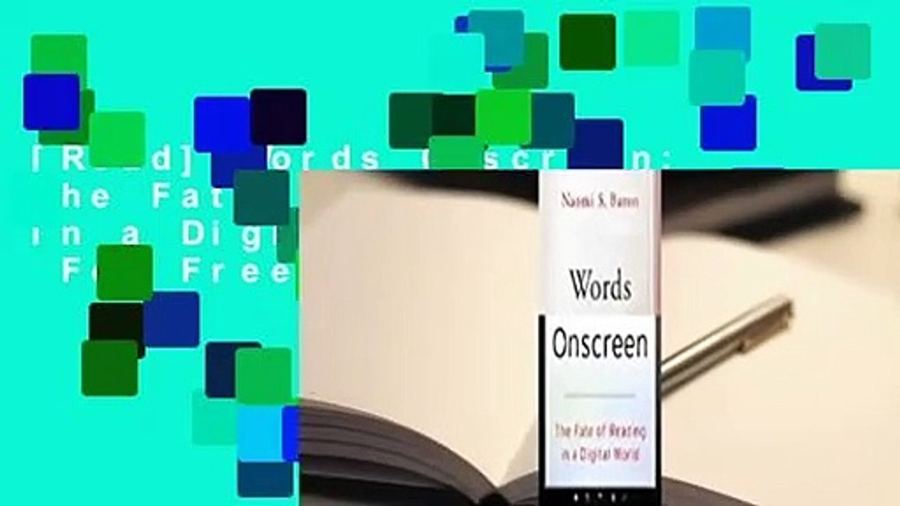 [Read] Words Onscreen: The Fate of Reading in a Digital World  For Free