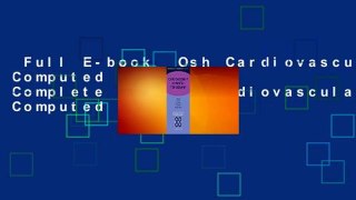 Full E-book  Osh Cardiovascular Computed Tomography Complete    Osh Cardiovascular Computed