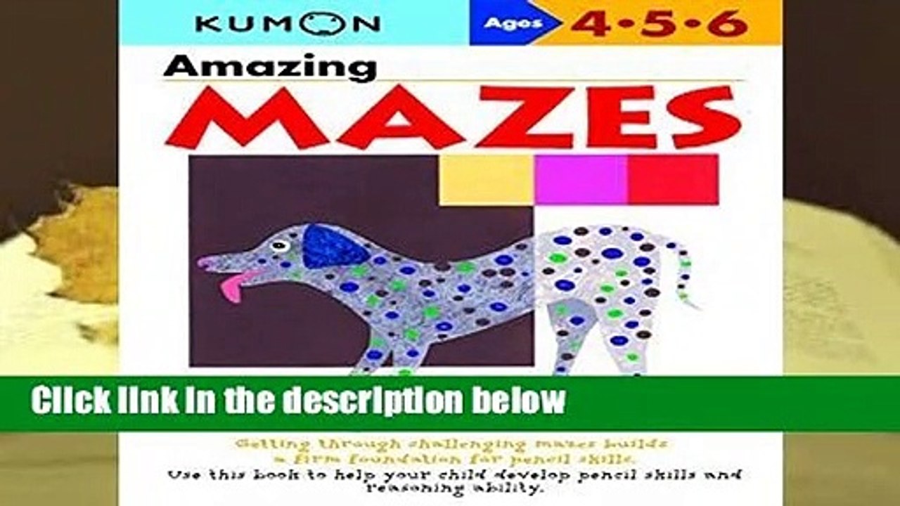 [READ] Amazing Mazes (Kumon s Practice Books)