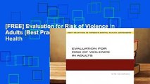 [FREE] Evaluation for Risk of Violence in Adults (Best Practice in Forensic Mental Health