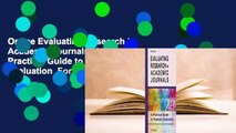 Online Evaluating Research in Academic Journals: A Practical Guide to Realistic Evaluation  For