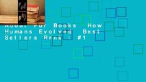 About For Books  How Humans Evolved  Best Sellers Rank : #1