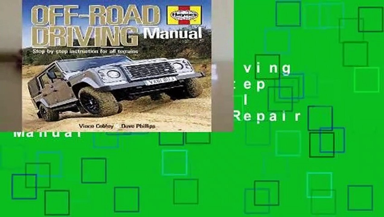 [Doc] Off-Road Driving Manual: Step-by-step instruction for all terrains (Haynes Repair Manual
