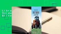 Library  The Ultimate Guide to Hot Rods and Street Rods - John      Carroll
