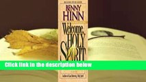 Full version  Welcome, Holy Spirit: How you can experience the dynamic work of the Holy Spirit in