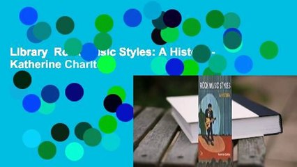 Library  Rock Music Styles: A History - Katherine Charlton