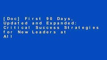 [Doc] First 90 Days, Updated and Expanded: Critical Success Strategies for New Leaders at All