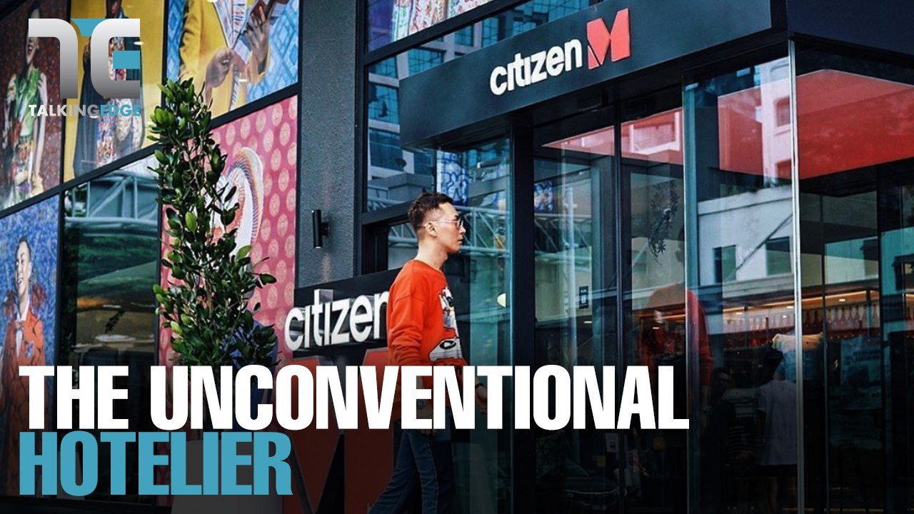 TALKING EDGE: citizenM: The unconventional hotelier